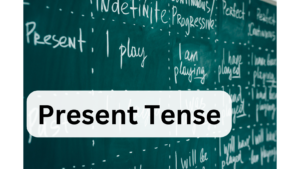 Read more about the article Present Tense of Verbs