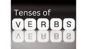 Read more about the article Tenses of Verbs
